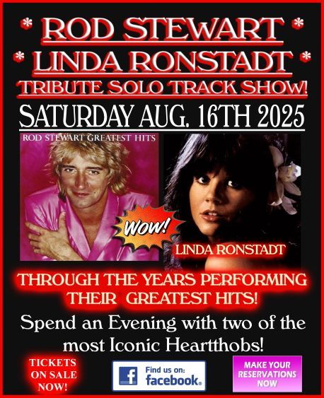 A poster for rod stewart and linda ronstadt tribute solo track show