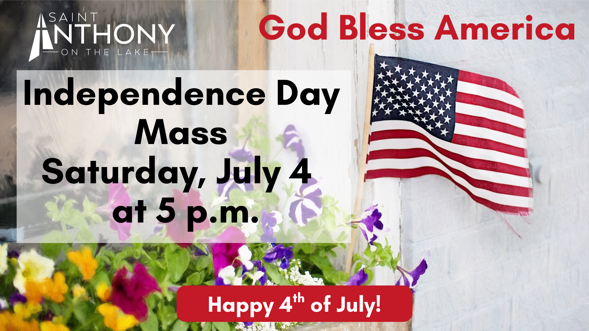 Independence Day Mass at St. Anthony on the Lake