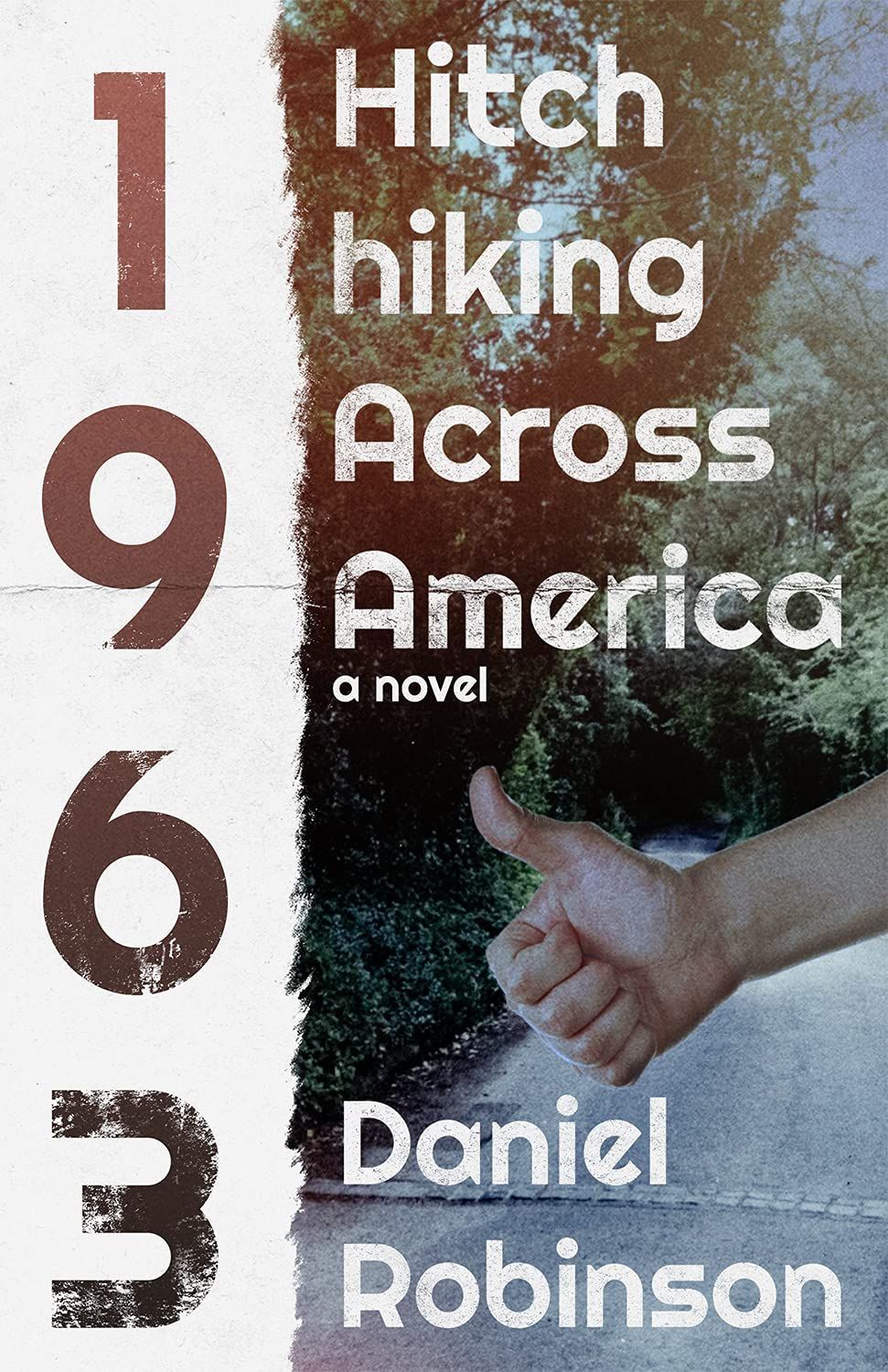 The cover of hitch hiking across america by daniel robinson