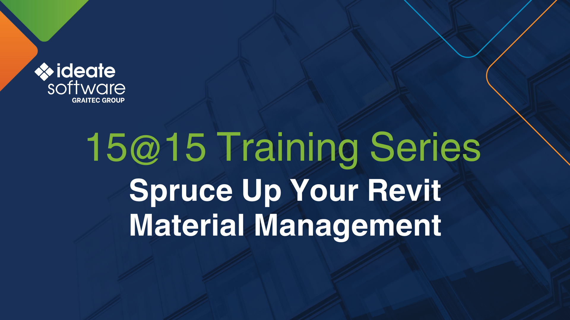 15@15 Training Series: Spruce Up Your Revit Material Management