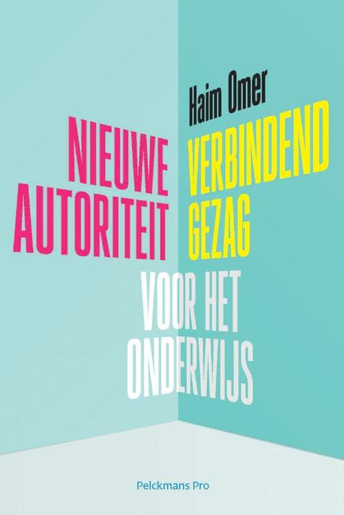 nieuwe autoreit en verbindend gezag in het onderwijs, haim Omer
