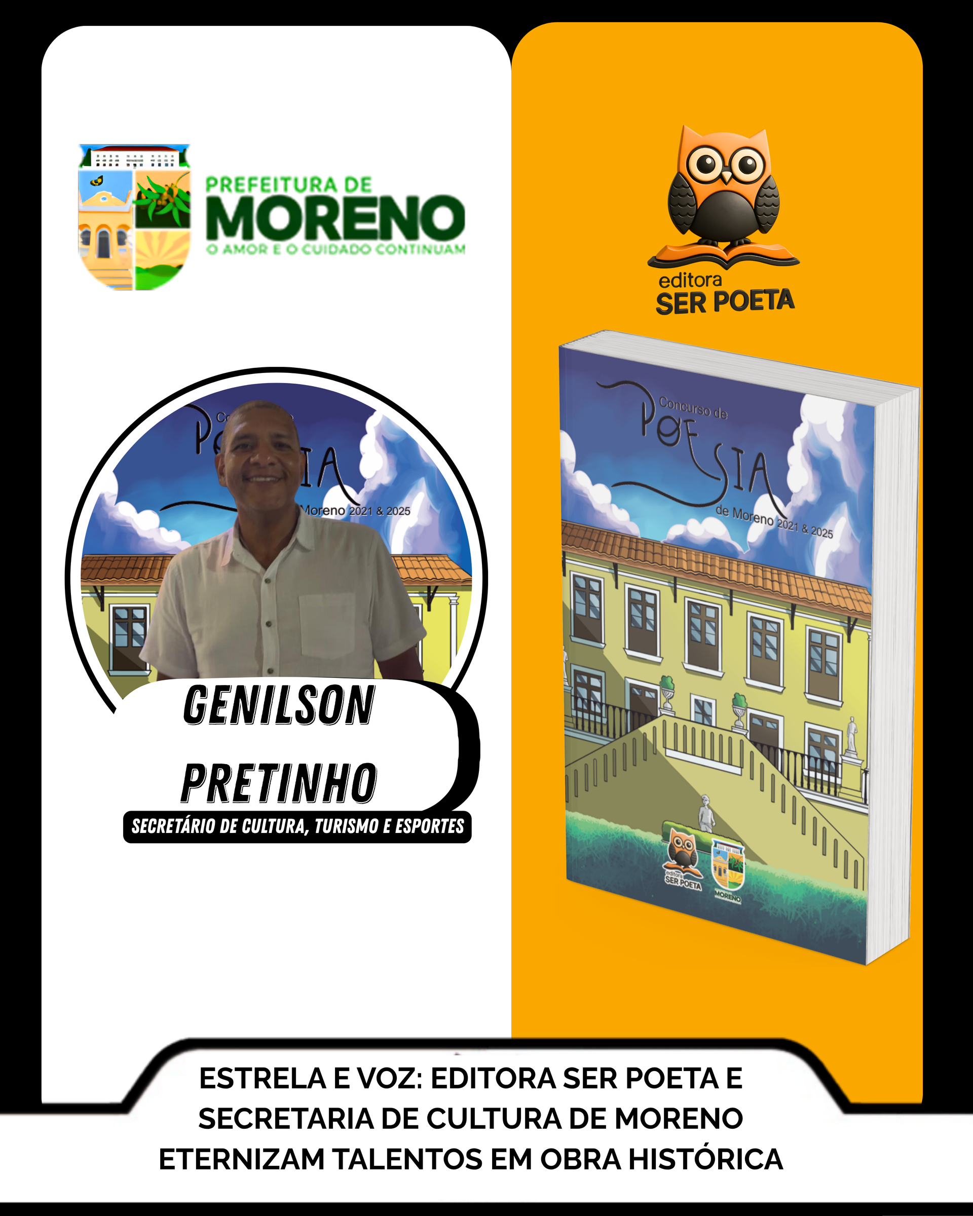 ESTRELA E VOZ: Editora Ser Poeta e Secretaria de Cultura de Moreno Eternizam Talentos em Obra Histór