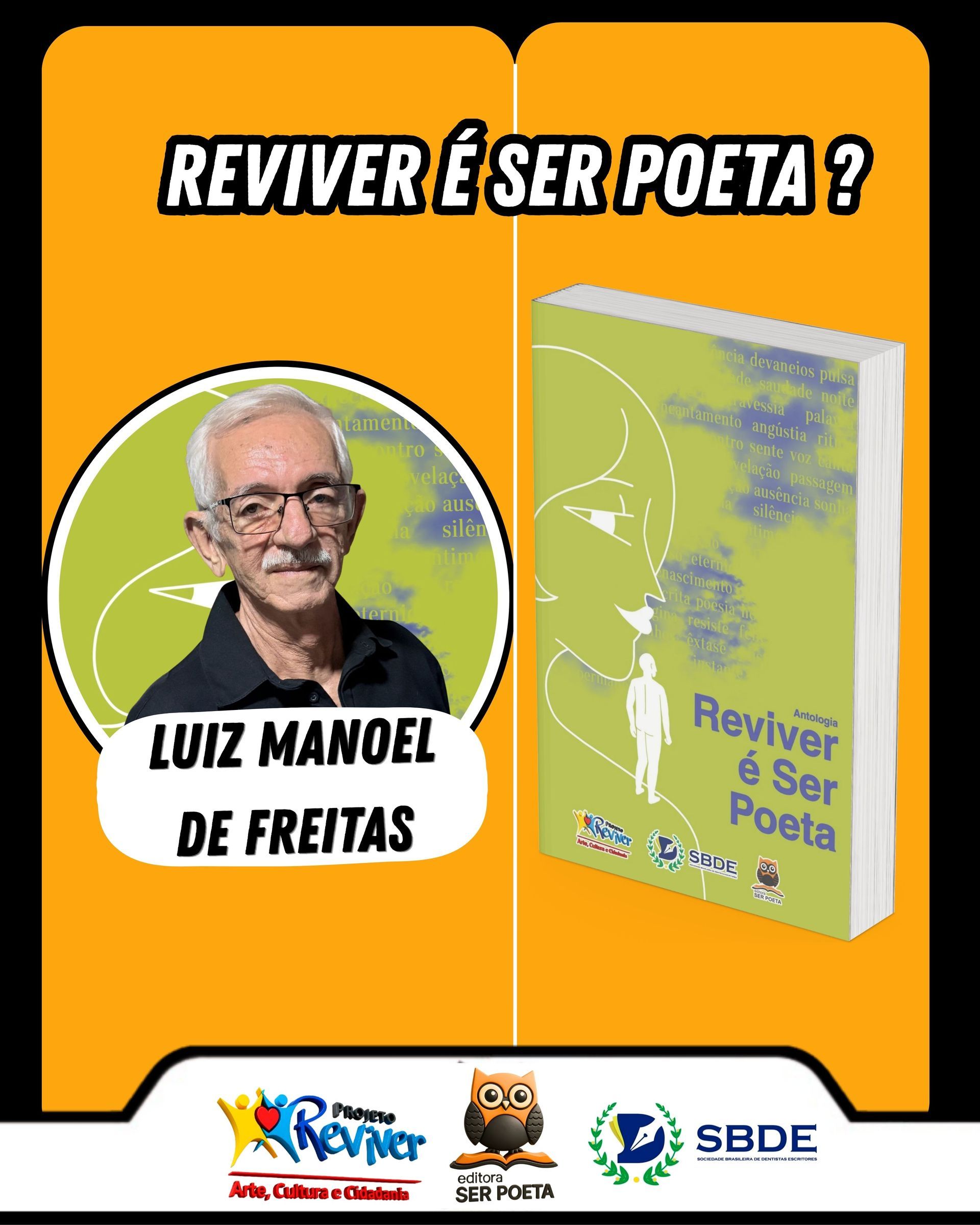 Cartaz laranja com foto de Luiz Manoel de Freitas e capa do livro “Reviver é Ser Poeta”