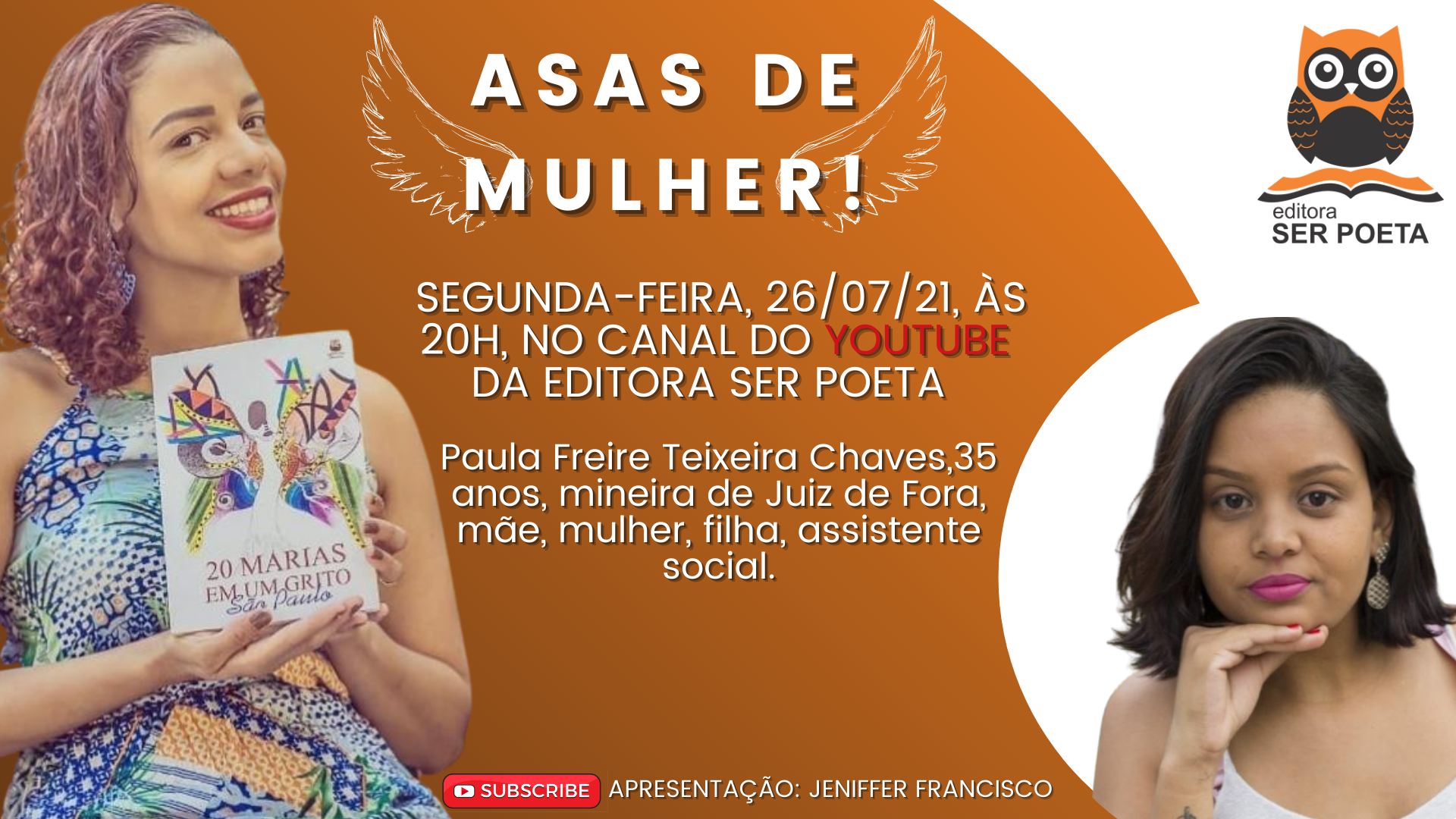 Novos vídeos toda segunda, às 20h, no canal do YOUTUBE da Editora Ser Poeta