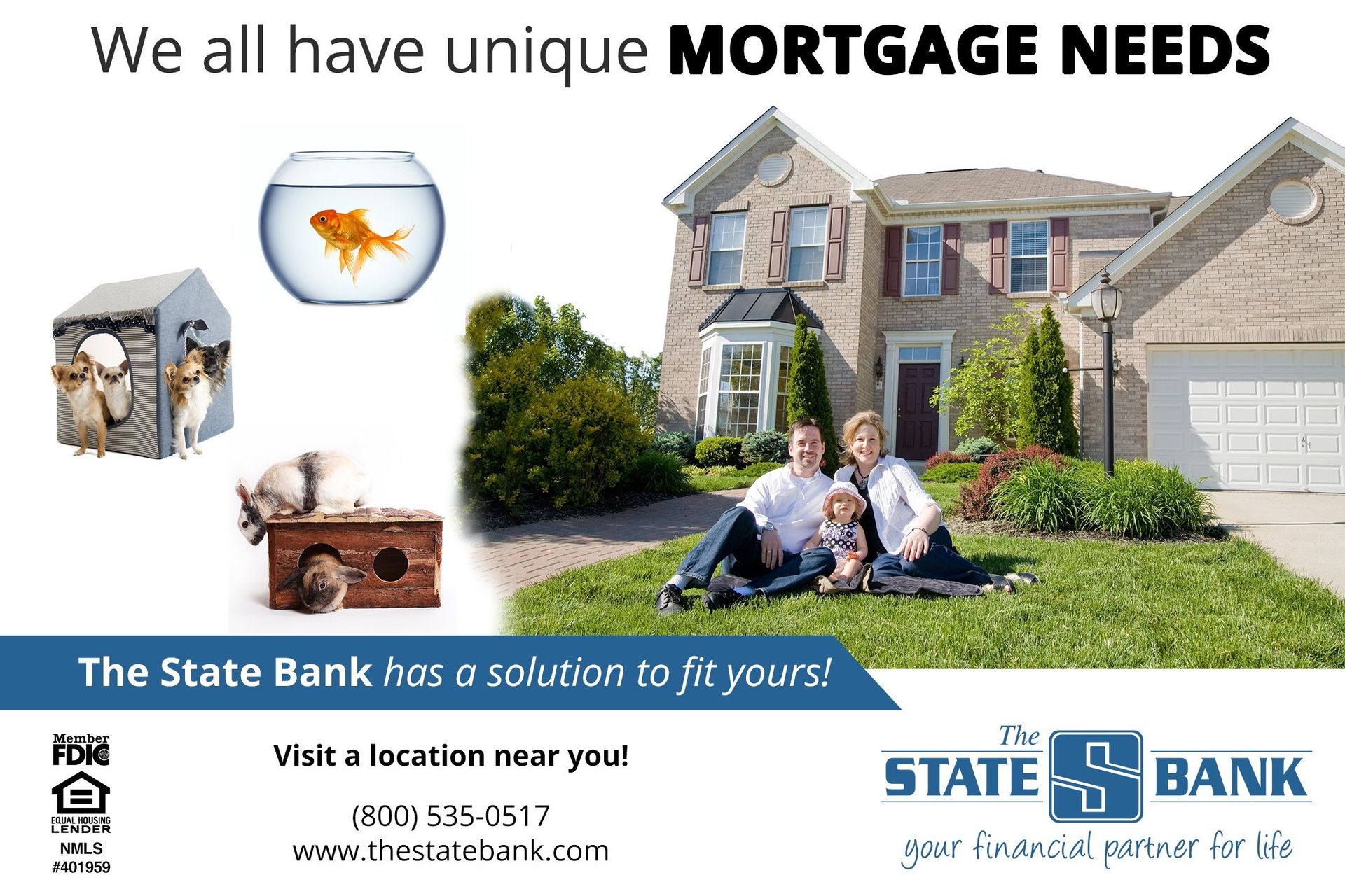 An advertisement for the state bank says we all have unique mortgage needs