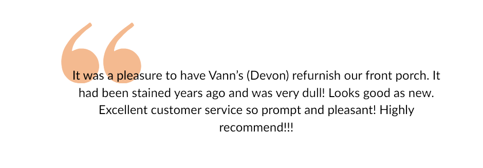 Testimonial: A customer review praising Vann's (Devon) porch refinishing service, noting excellent customer service.