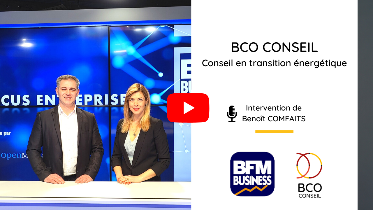 Le cabinet de conseil en transition énergétique BCO CONSEIL se présente sur BFM BUSINESS