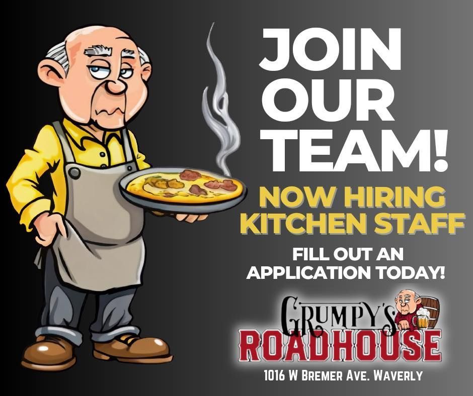 Grumpy 's roadhouse is now hiring kitchen staff
