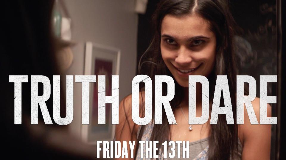 TRUTH OR DARE (2018) Video Reviews