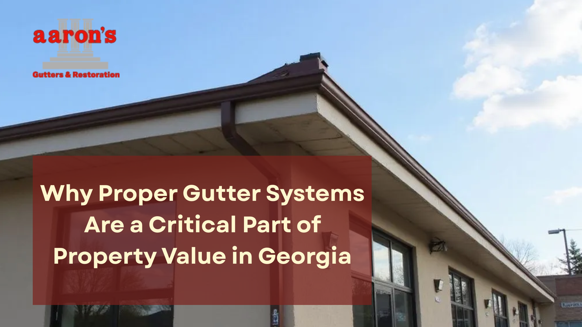 A residential roof gutter system with blog title overlaid.