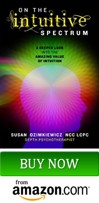 On the Intuitive Spectrum: A Deeper Look into the Amazing Value of Intuition, book by Susan Ozimkiewicz