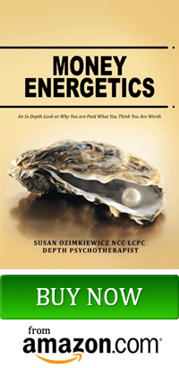 Money Energetics: An In Depth Look at Why You are Paid What You Think You Are Worth, book by Susan Ozimkiewicz