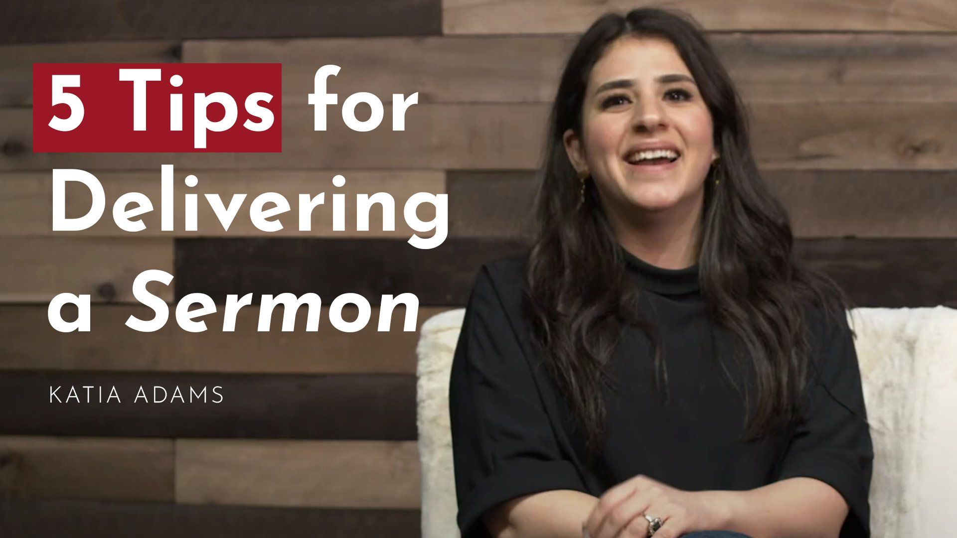 Katia Adams talks about basic homiletics and 5 tips for delivering a sermon.