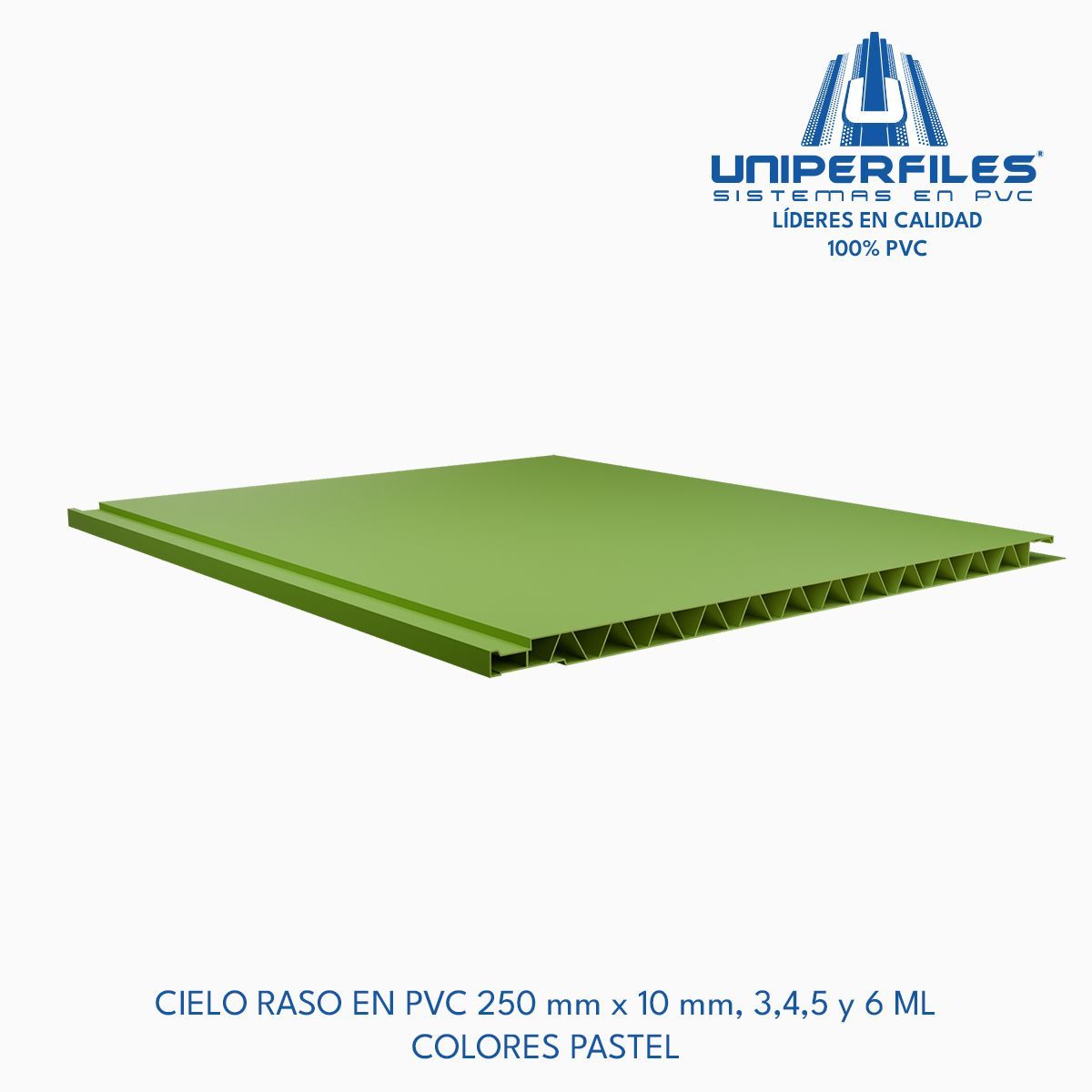 CIELO RASO EN PVC 250 mm x 10 mm, 3,4,5 y 6 ML
COLORES PASTEL