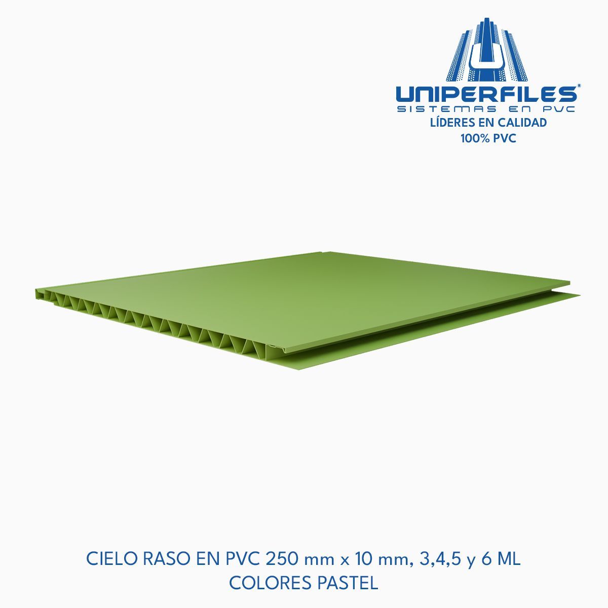 CIELO RASO EN PVC 250 mm x 10 mm, 3,4,5 y 6 ML
COLORES PASTEL