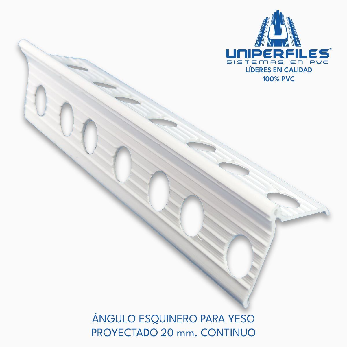 UNIPERFILES ÁNGULO ESQUINERO PARA YESO PROYECTADO 20 mm. CONTINUO