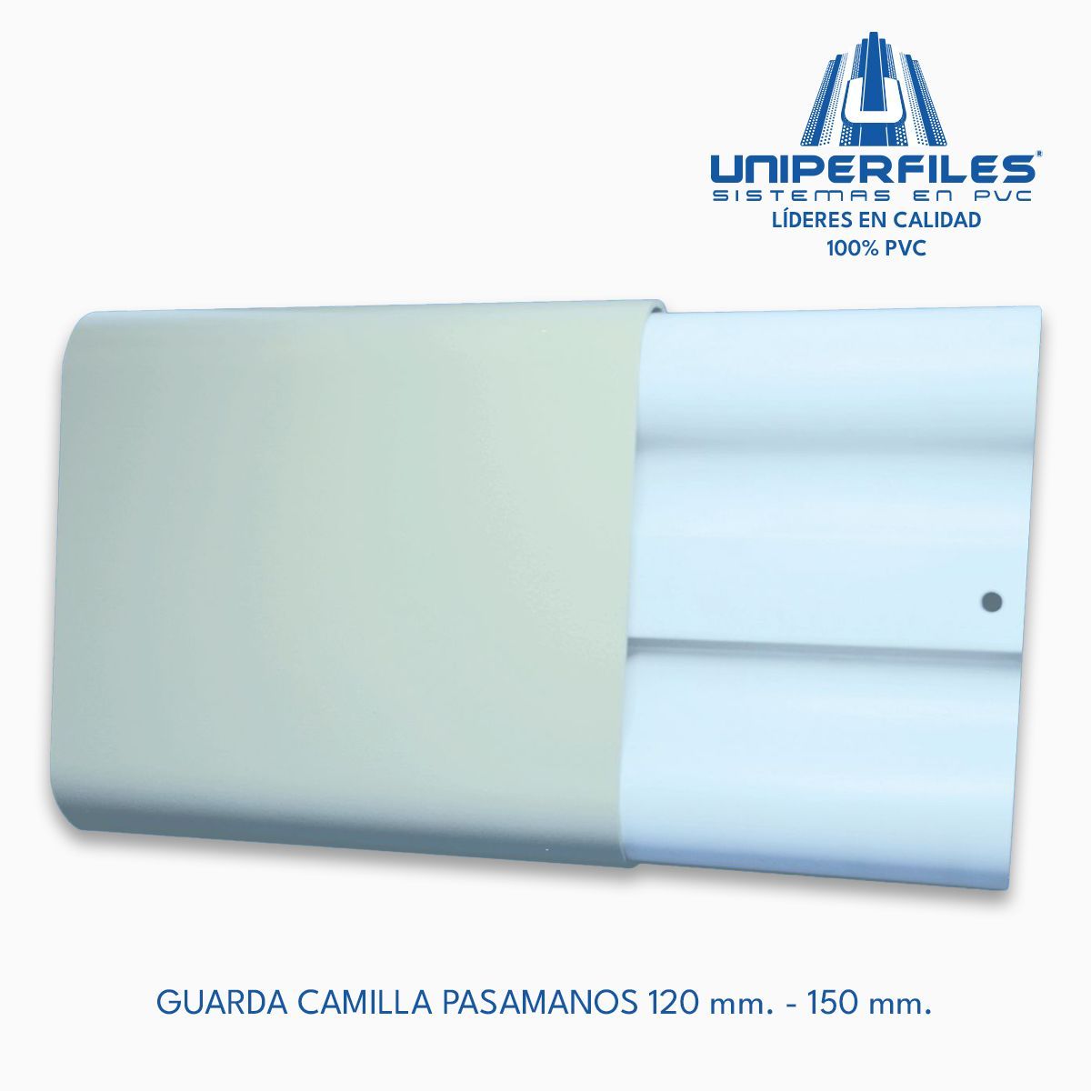 GUARDA CAMILLA PASAMANOS 120 mm. - 150 mm.