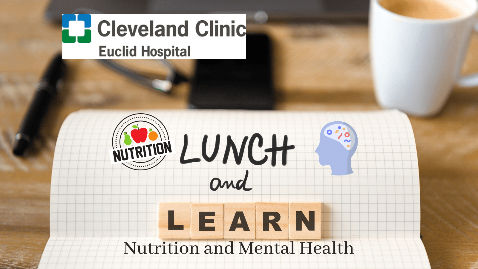 Cleveland Clinic Lunch and Learn Info