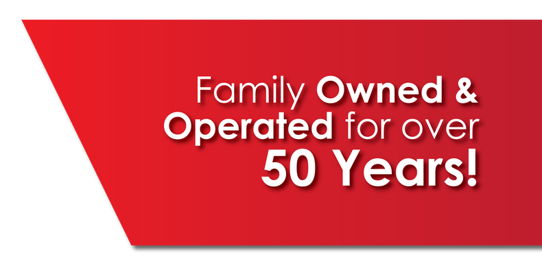 Family Owned & Operated for over 50 years!