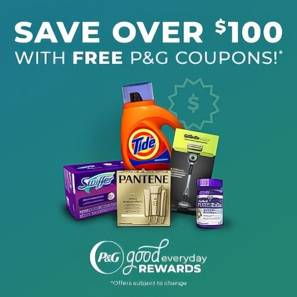 A poster that says save over $ 100 with free p & g coupons