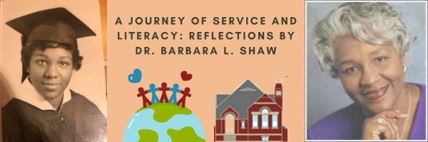A journey of service and literacy : reflections by dr. barbara l. shaw