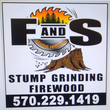 Sign for F & S Stump Removal, featuring a saw blade logo, tree stump, and the phone number 570-229-1419.