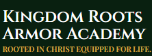 Kingdom Roots Armor Academy logo with white text and tagline on a black and gold background