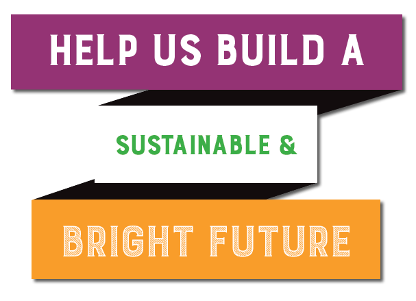 Help us build a sustainable future
