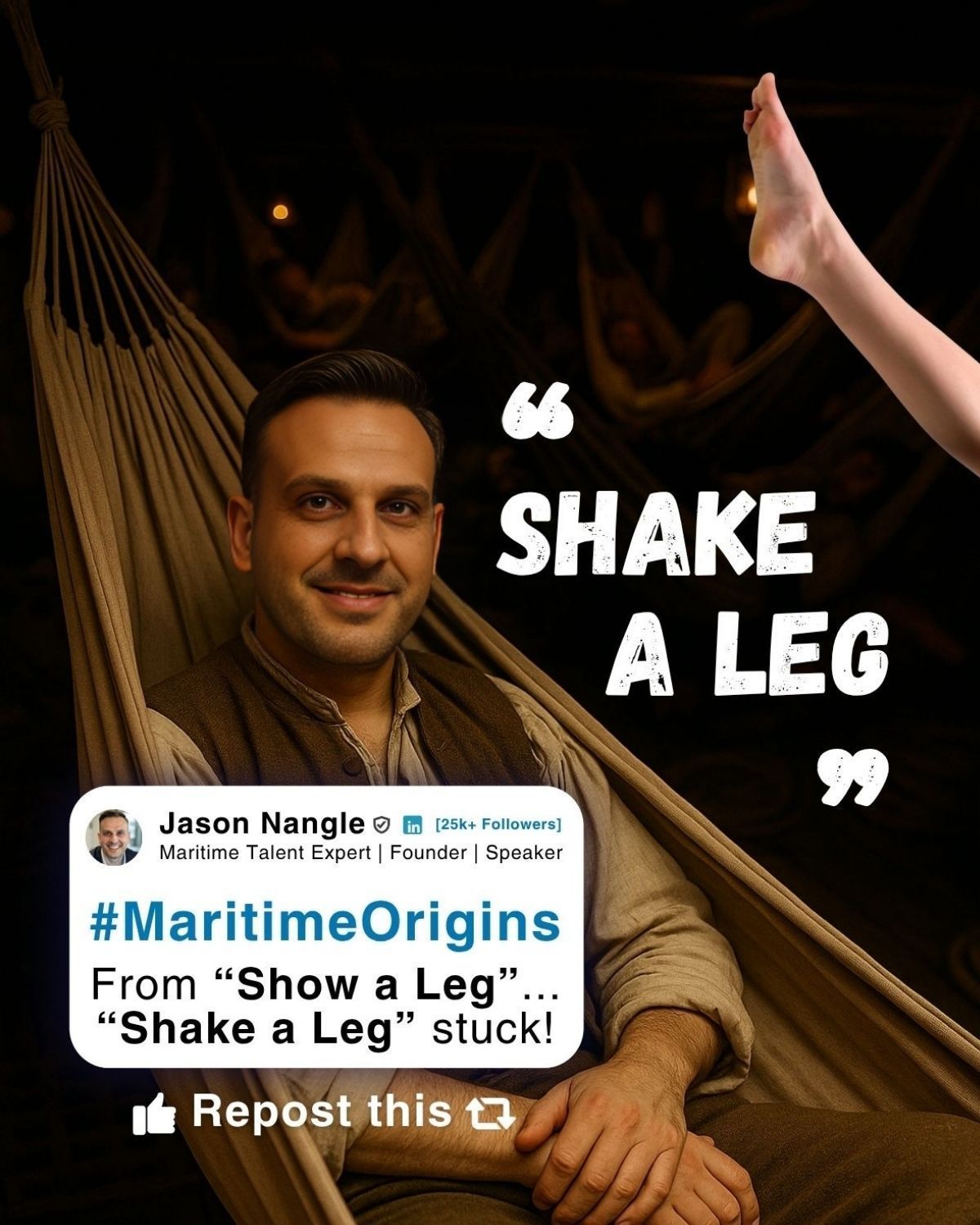 Jason Nangle lies in a hammock below deck on a crowded 18th-century wooden sailing ship, surrounded by ropes, beams, and other hammocks. A woman’s leg sticks playfully up from a nearby hammock, adding humour to the scene. Text overlay reads: “From ‘Show a leg’… ‘Shake a leg’ stuck!”