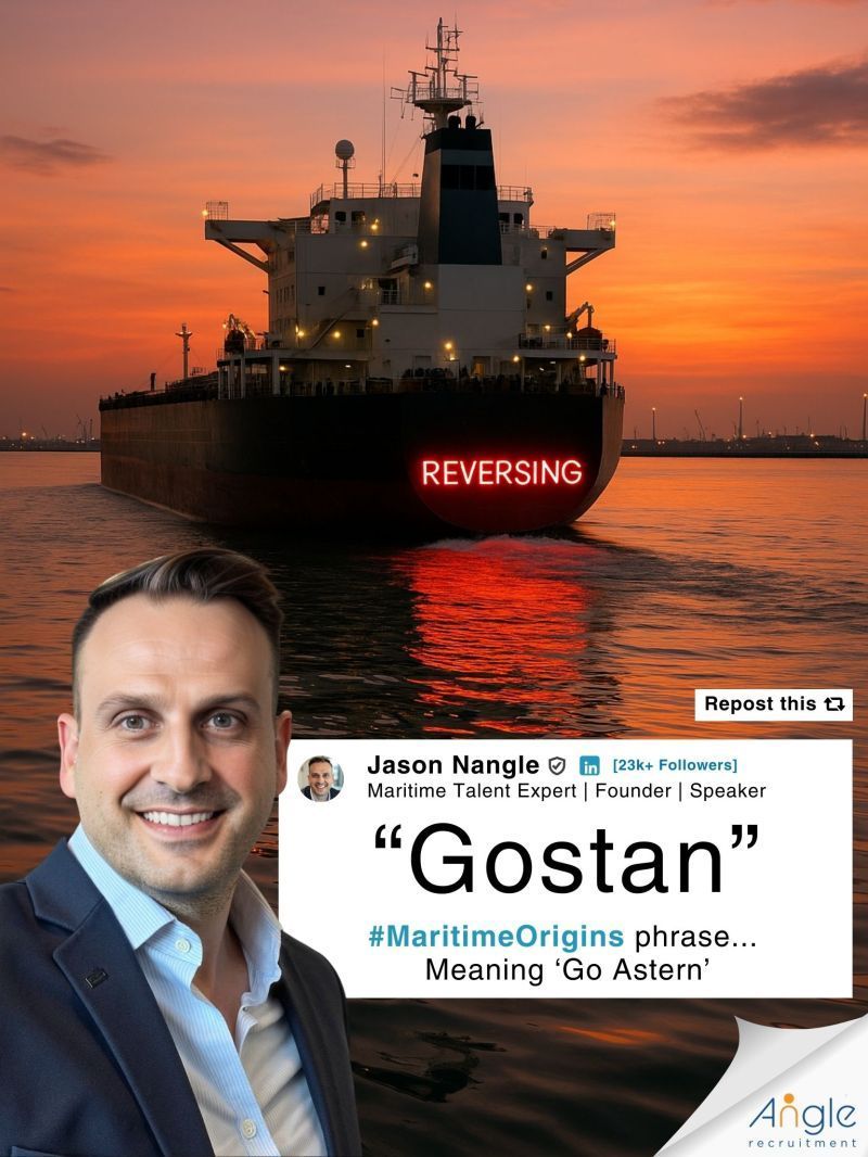 Graphic for Jason Nangle's Maritime Origins LinkedIn series. Background shows a large tanker vessel reversing at sunset, with the word REVERSING overlaid in bold text. In the foreground, Jason Nangle smiles at the camera. A tweet-style card reads: 'Gostan' - #MaritimeOrigins phrase... Meaning 'Go Astern.' Jason's profile shows 23k+ Followers. The Angle Recruitment logo appears bottom right, with a 'Repost this' prompt.