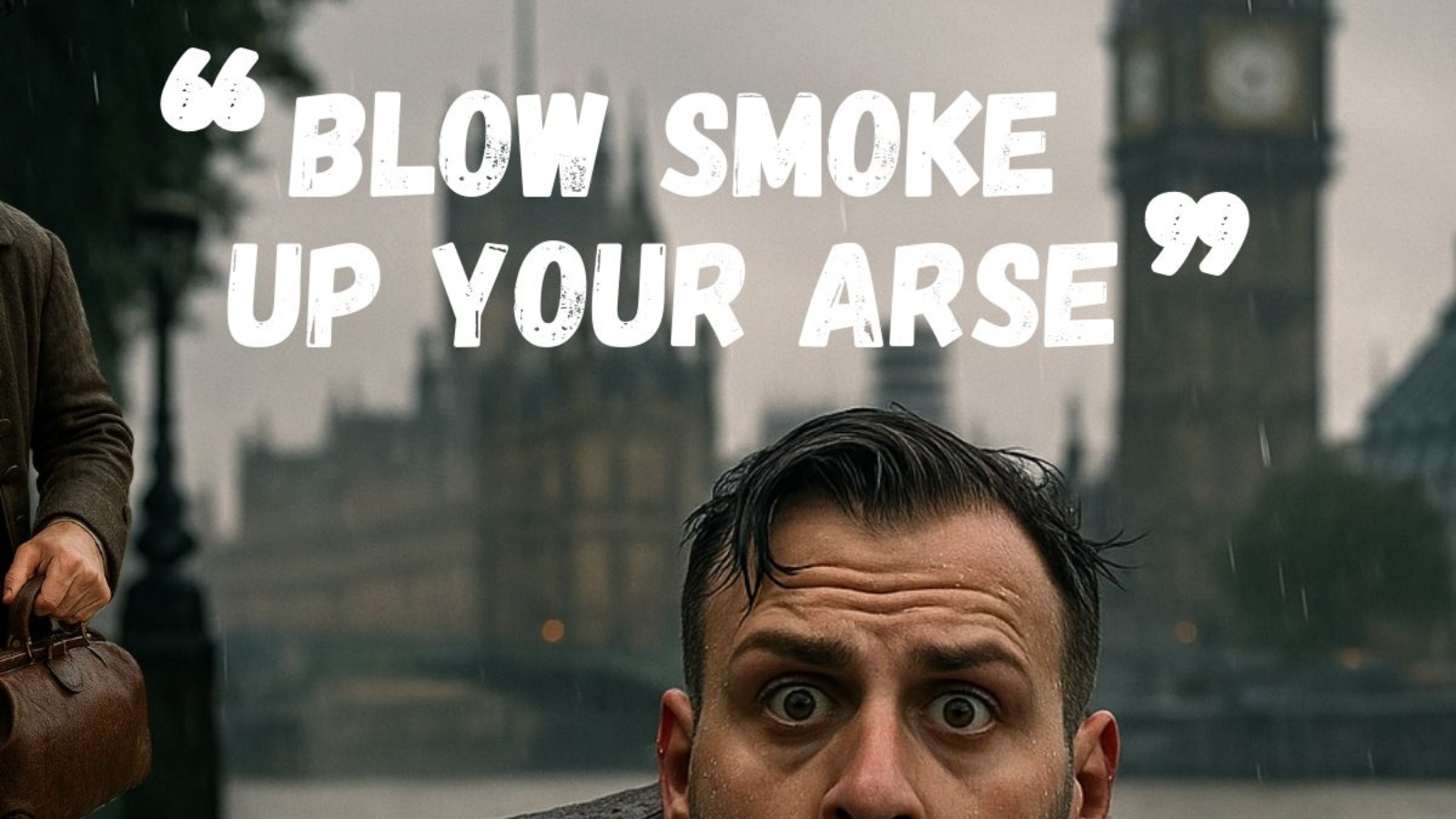 Jason dressed in 18th century clothing, Big Ben in the background. The phrase “Blow Smoke”