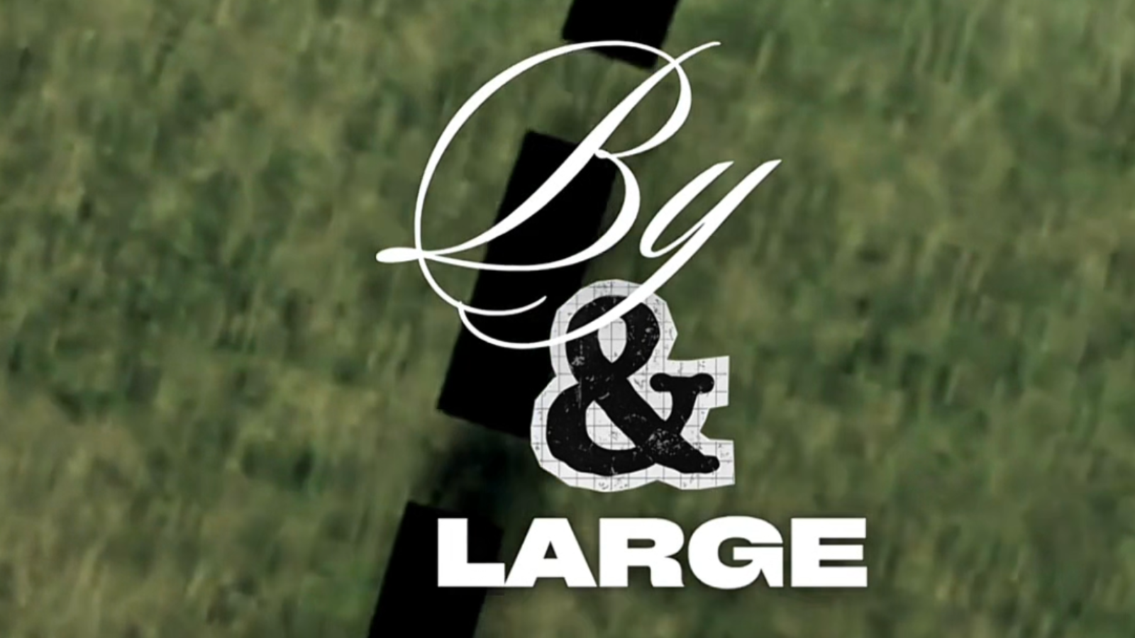 By and Large
