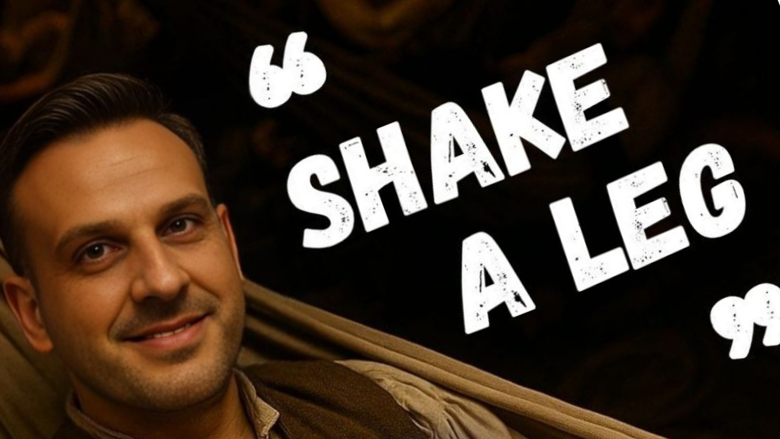 In a hammock in a wooden sailing ship. From ‘Show a leg’… ‘Shake a leg’ stuck!”