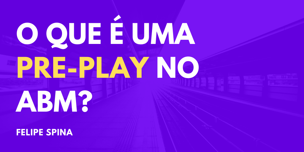 O que é uma pre-play?