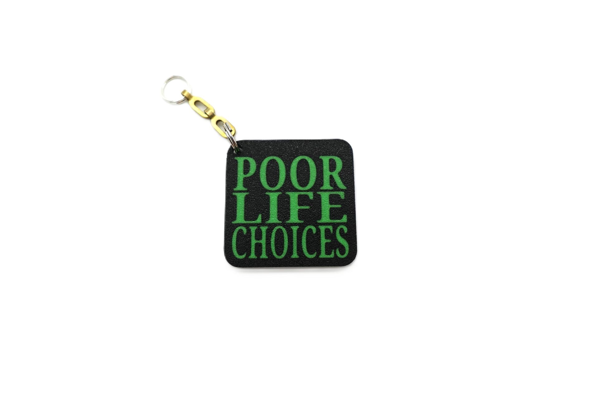 “Poor Life Choices” Keychain – Funny Quote Keychain