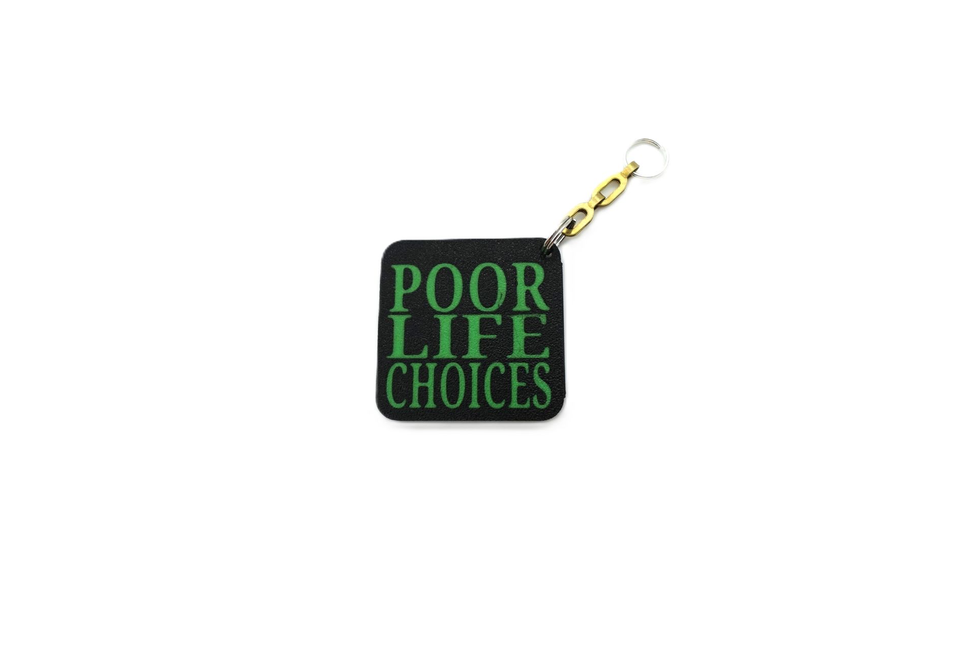 “Poor Life Choices” Keychain – Funny Quote Keychain