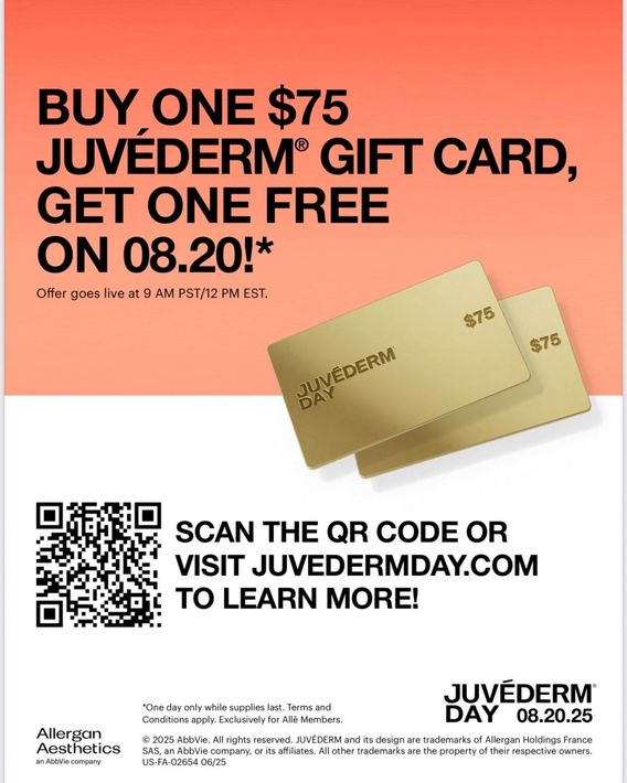 A poster that says buy one $ 75 juvederm gift card get one free on 08.20