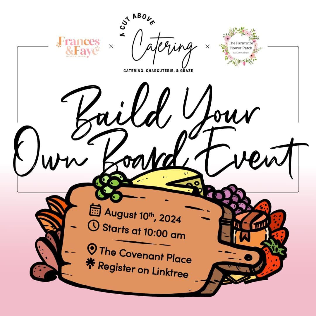 A poster for a build your own board event.