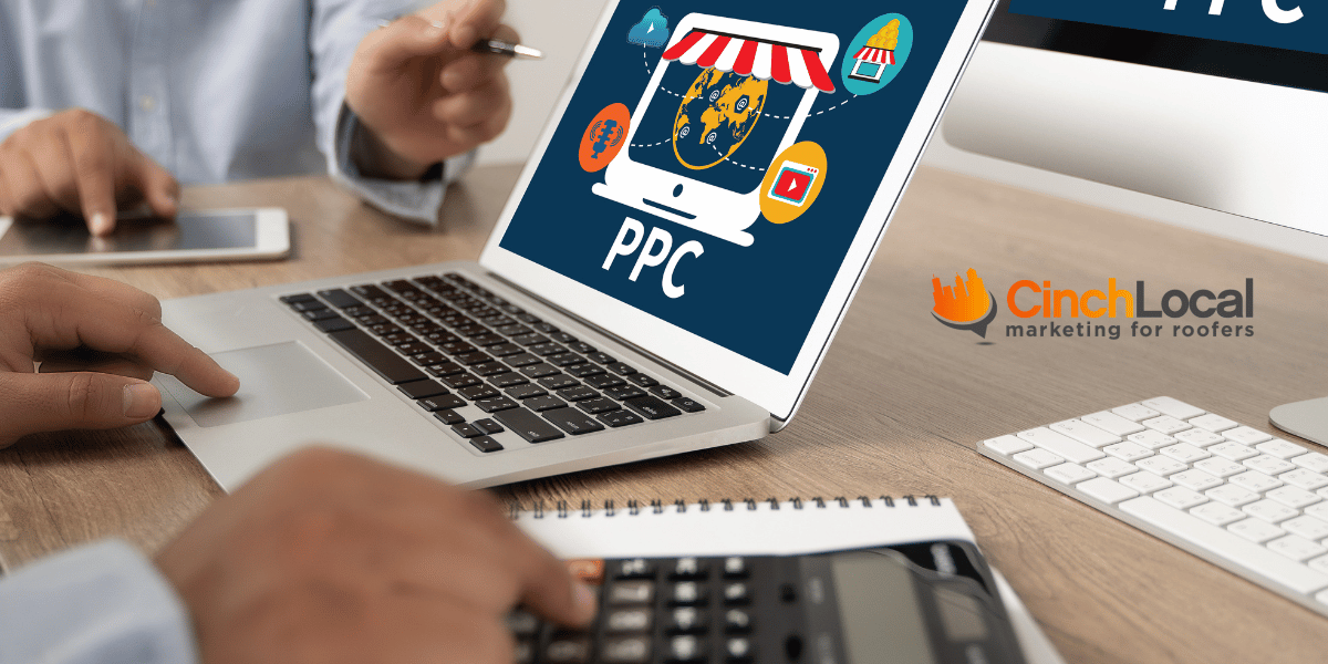 Pay Per Click (PPC) Advertising for roofing contractors