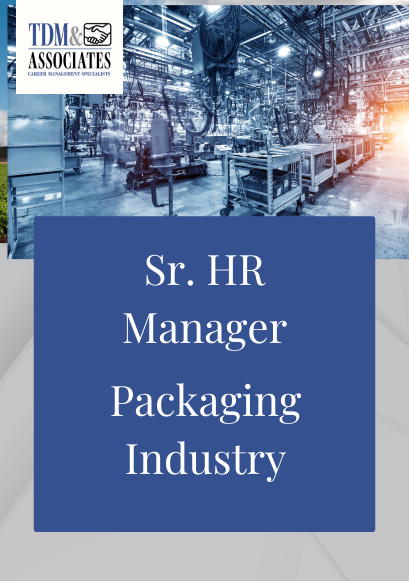 Sr. HR Manager - Packaging Industry