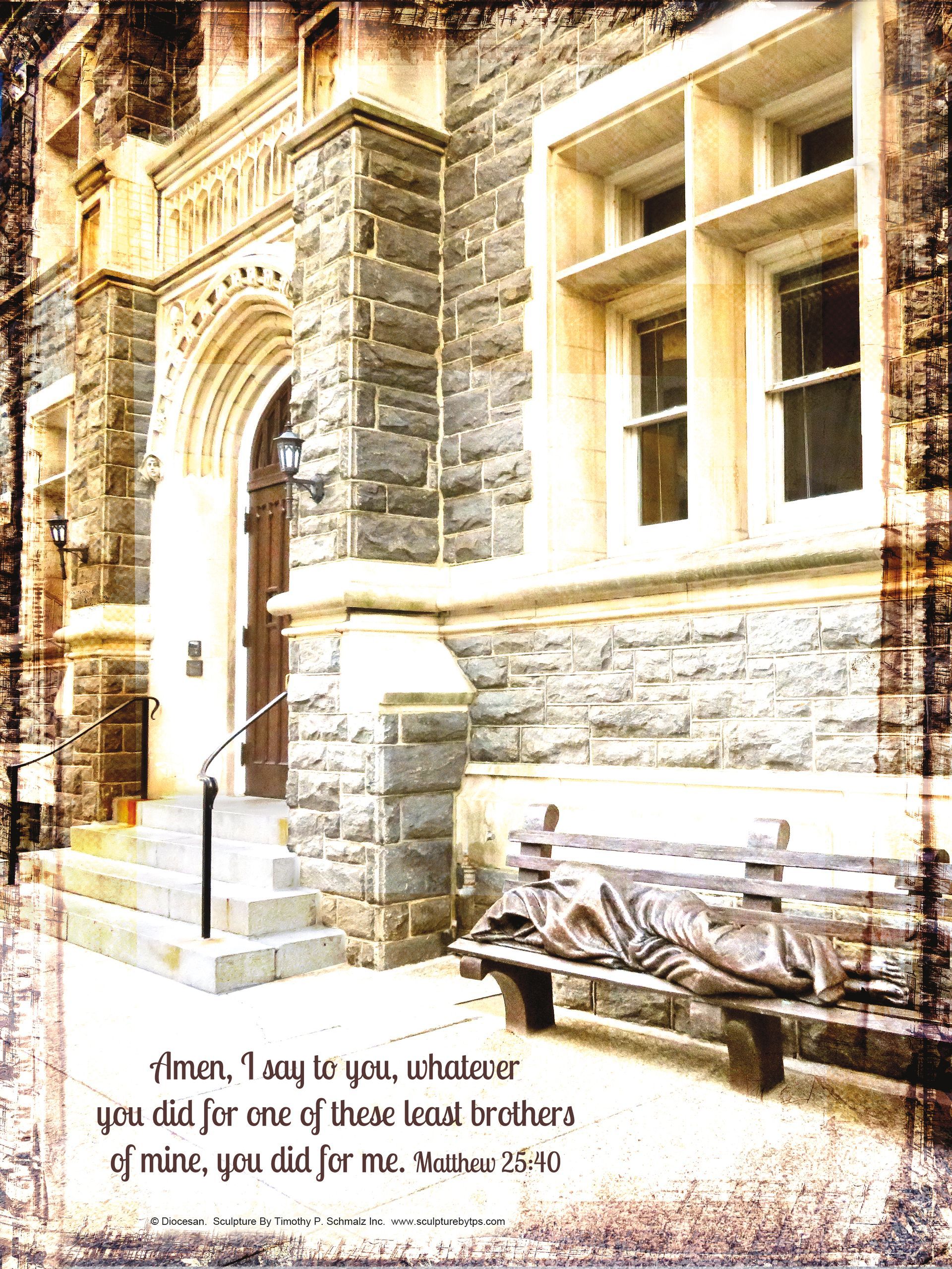 Man sleeping on bench in front of a stone building with a quote from Matthew 25:40.