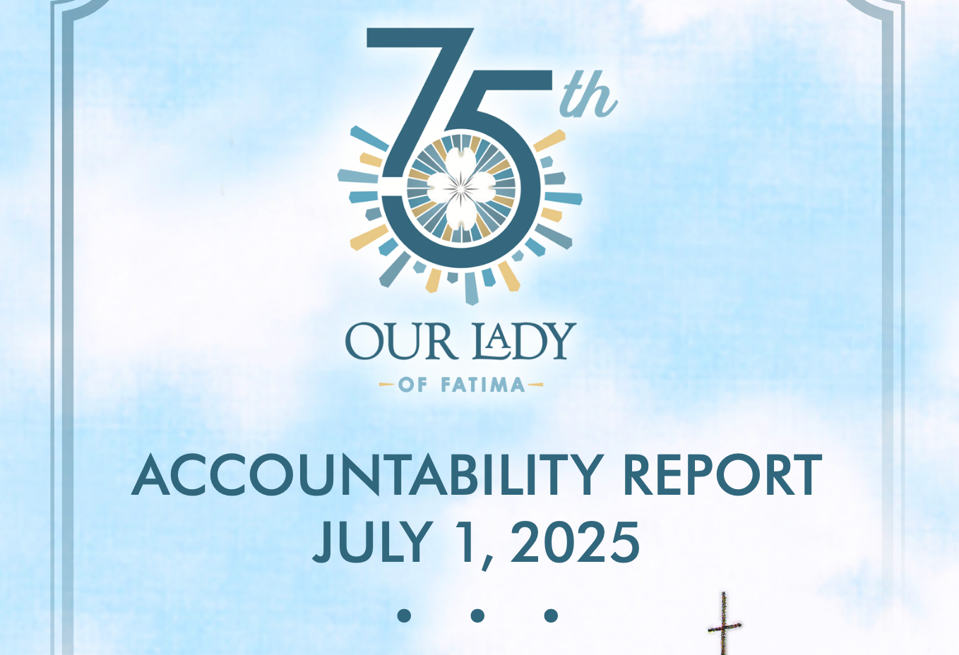 75th anniversary report for Our Lady of Fatima. Text on a blue sky background.