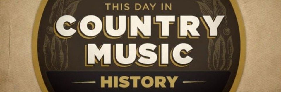 a sign that says this day in country music history