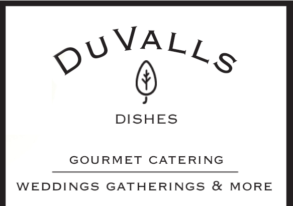 Duvall's Dishes Gourmet Catering