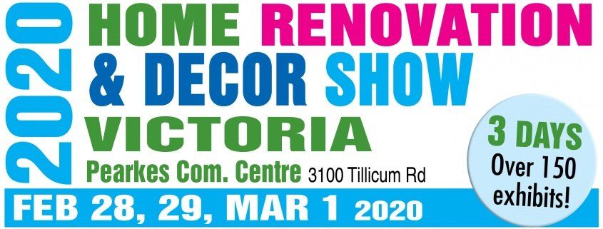 2020 Victoria Home Renovation & Decor Show