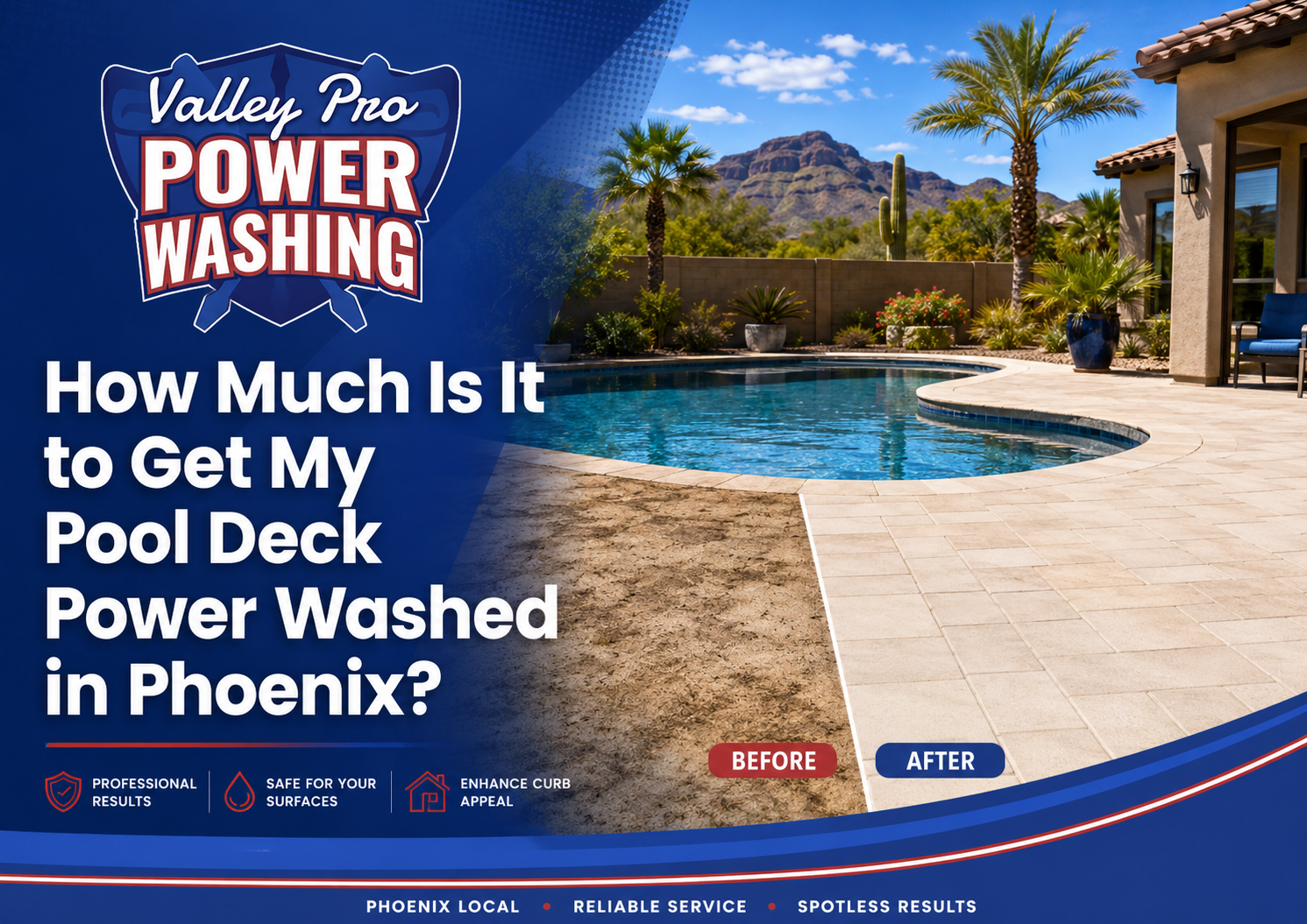 Valley Pro Power Wash blog cover showing a Phoenix pool deck before and after power washing.
