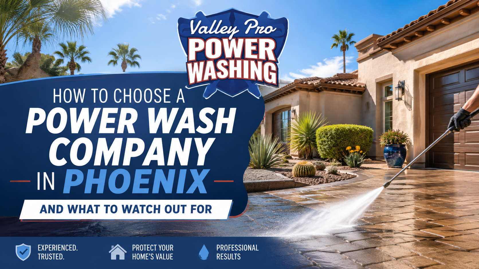 How to Choose a Power Wash Company in Phoenix arizona