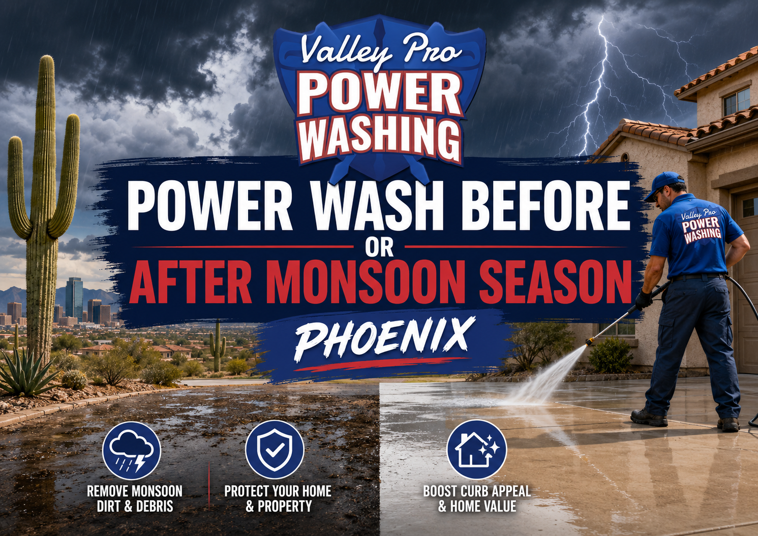 Valley Pro Power Washing ad with technician spraying a home; “Power Wash Before or After Monsoon Season” in Phoenix