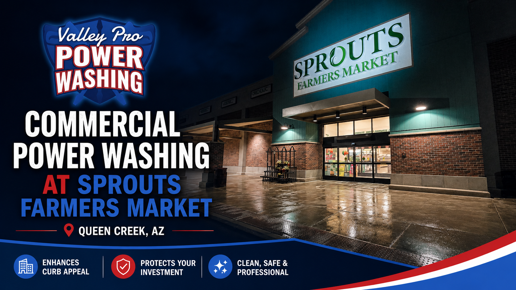 Valley Pro Power Wash commercial power washing walkways at Sprouts Farmers Market in Queen Creek