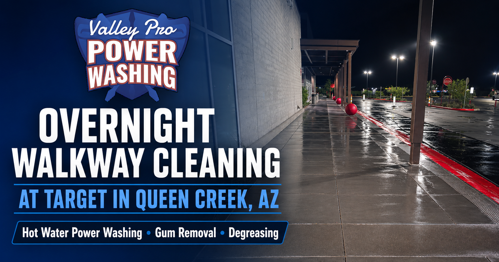 Valley Pro Power Wash overnight hot water walkway cleaning at Target in Queen Creek Arizona.